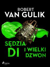 Icon image Sędzia Di i wielki dzwon