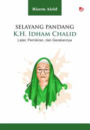Icon image Selayang Pandang K.H. Idham Chalid