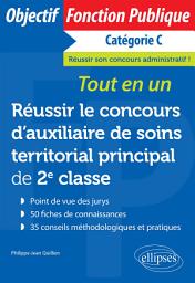 Icon image Réussir le concours d’auxiliaire de soins territorial principal de 2e classe: Tout-en-un
