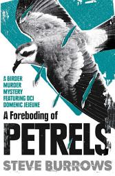 Icon image A Foreboding of Petrels: Birder Murder Mysteries