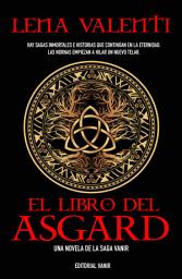 Icon image EL LIBRO DEL ASGARD: Las Nornas empiezan a hilar un nuevo telar
