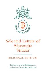 Icon image Selected Letters of Alessandra Strozzi, Bilingual edition