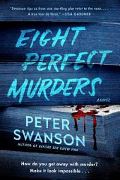 Icon image Eight Perfect Murders: A Novel
