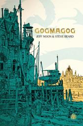 Icon image Gogmagog: The First Chronicle of Ludwich