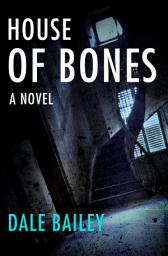 Icon image House of Bones: A Novel