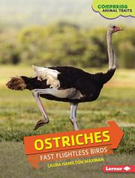 Icon image Ostriches: Fast Flightless Birds