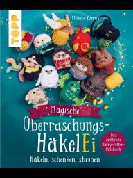 Icon image Magische Überraschungs-HäkelEi (kreativ.kompakt.): Häkeln, schenken, staunen