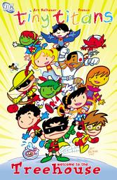 Icon image Tiny Titans: Welcome to the treehouse
