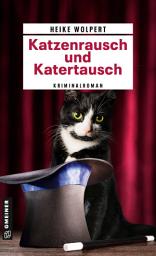 Icon image Katzenrausch und Katertausch: Kriminalroman