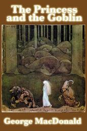Icon image The Princess and the Goblin