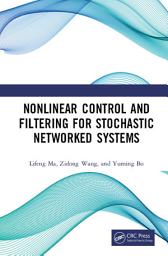 Icon image Nonlinear Control and Filtering for Stochastic Networked Systems