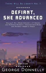 Icon image Defiant, She Advanced: Legends of Future Resistance