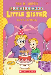Icon image Baby-Sitters Little Sister: Karen's Birthday (Baby-Sitters Little Sister #7)