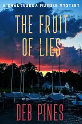 Icon image The Fruit of Lies:: A Chautauqua Murder Mystery