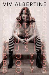 Icon image Clothes, Clothes, Clothes. Music, Music, Music. Boys, Boys, Boys.