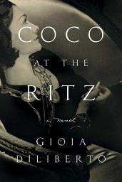 Icon image Coco at the Ritz: A Novel