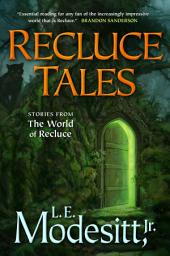 Icon image Recluce Tales: Stories from the World of Recluce