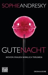 Icon image Gute Nacht: Wovon Frauen wirklich träumen