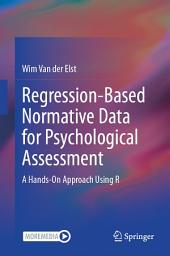 Icon image Regression-Based Normative Data for Psychological Assessment: A Hands-On Approach Using R