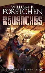 Icon image Le Régiment perdu, T3 : Revanches