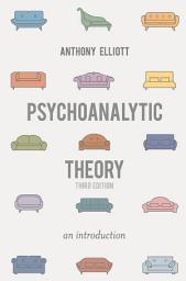 Icon image Psychoanalytic Theory: An Introduction, Edition 3