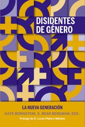 Icon image Disidentes de género: La nueva generación