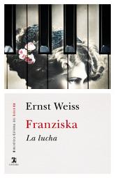 Icon image Franziska: La lucha