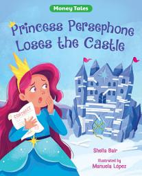 Icon image Princess Persephone Loses the Castle