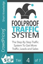 Icon image Foolproof Traffic System: Many internet marketers overlook how important traffic is when it comes to making product sales.