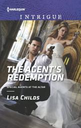 Icon image The Agent's Redemption: A Thrilling FBI Romance