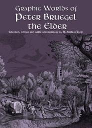Icon image Graphic Worlds of Peter Bruegel the Elder