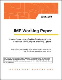 Icon image Loss of Correspondent Banking Relationships in the Caribbean: Trends, Impact, and Policy Options