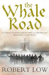 Icon image The Whale Road (The Oathsworn Series, Book 1)