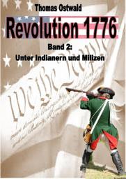 Icon image Revolution 1775 - Krieg in den Kolonien 2.: Unter Indianern und Milizen, Ausgabe 2