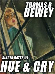 Icon image Singer Batts #1: Hue and Cry