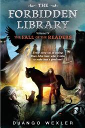Icon image The Fall of the Readers: The Forbidden Library: Volume 4
