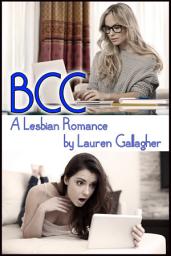 Icon image BCC: A Short Lesbian Romance