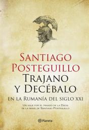 Icon image Trajano y Decébalo en la Rumanía del siglo XXI