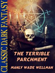 Icon image The Terrible Parchment