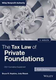 Icon image The Tax Law of Private Foundations: 2021 Cumulative Supplement, Edition 5