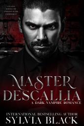 Icon image Master Descallia: Dark Vampire Romance