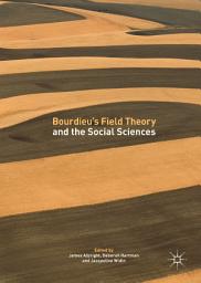 Icon image Bourdieu’s Field Theory and the Social Sciences