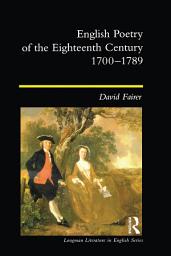 Icon image English Poetry of the Eighteenth Century, 1700-1789