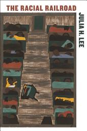 Icon image The Racial Railroad