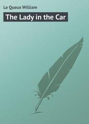 Icon image The Lady in the Car