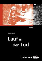Icon image Lauf in den Tod: Frankfurt-Krimi: Kommissar Rauscher 2