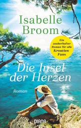 Icon image Die Insel der Herzen: Roman
