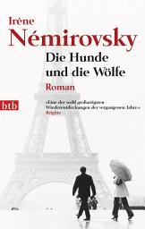 Icon image Die Hunde und die Wölfe: Roman