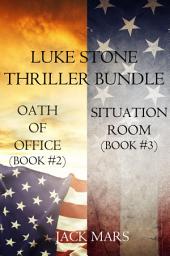 Icon image Luke Stone Thriller Bundle: Oath of Office (#2) and Situation Room (#3)