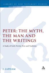 Icon image Peter: The Myth, the Man, and the Writings